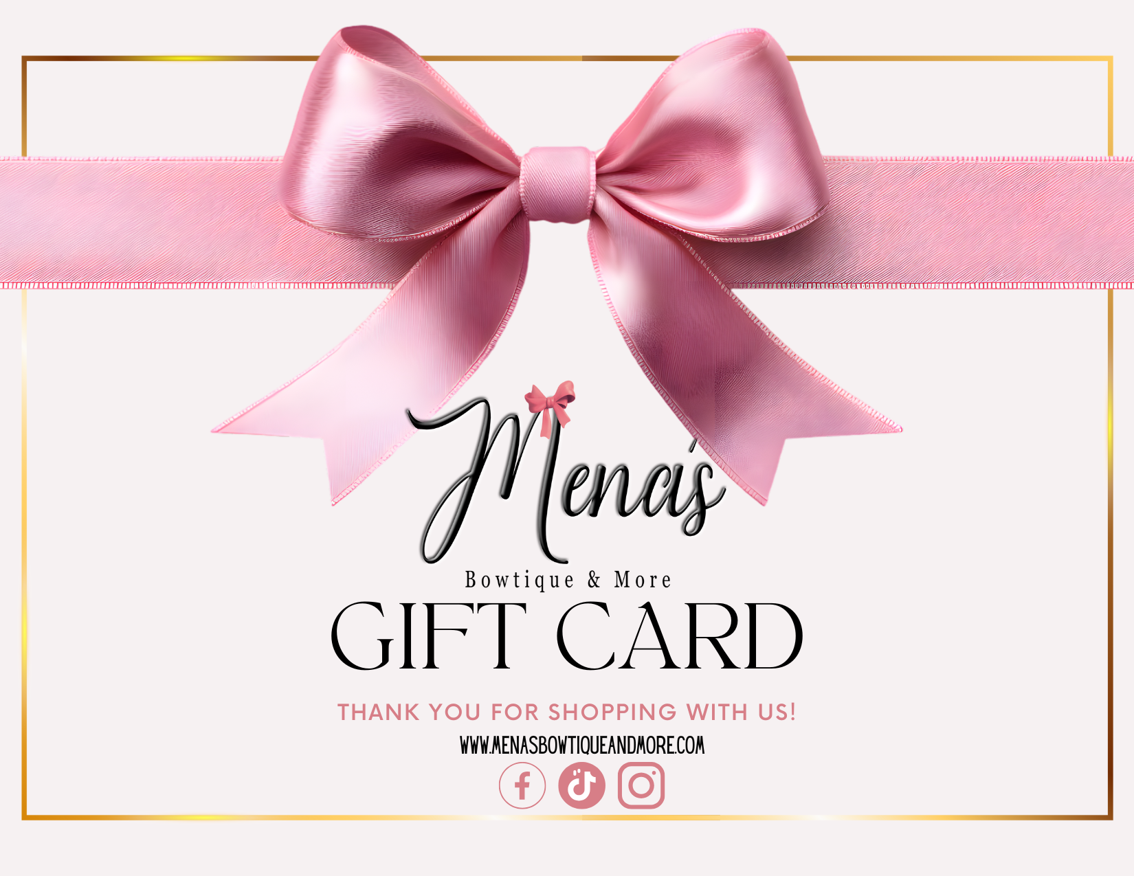Mena's Bowtique & More Gift Card