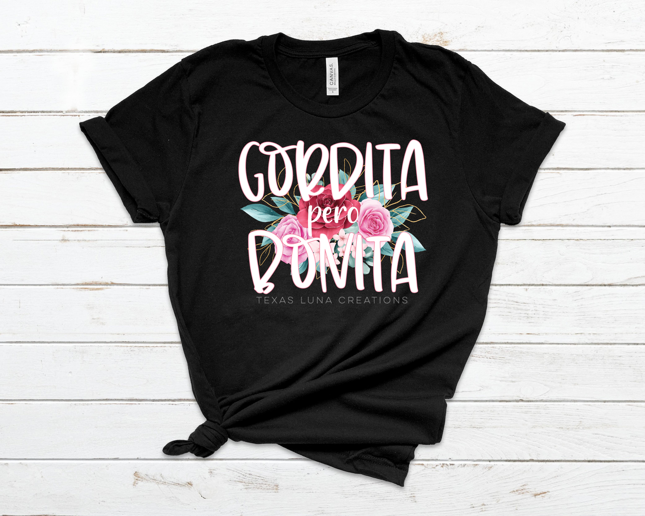Gordita Pero Bonita Screen Transfer T-Shirt